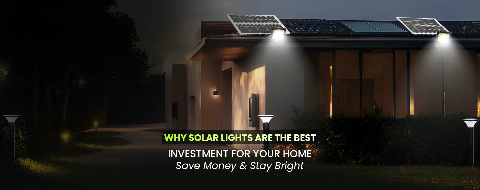 Why Solar Lights Are the Best Investment for Your Home – Save Money & Stay Bright