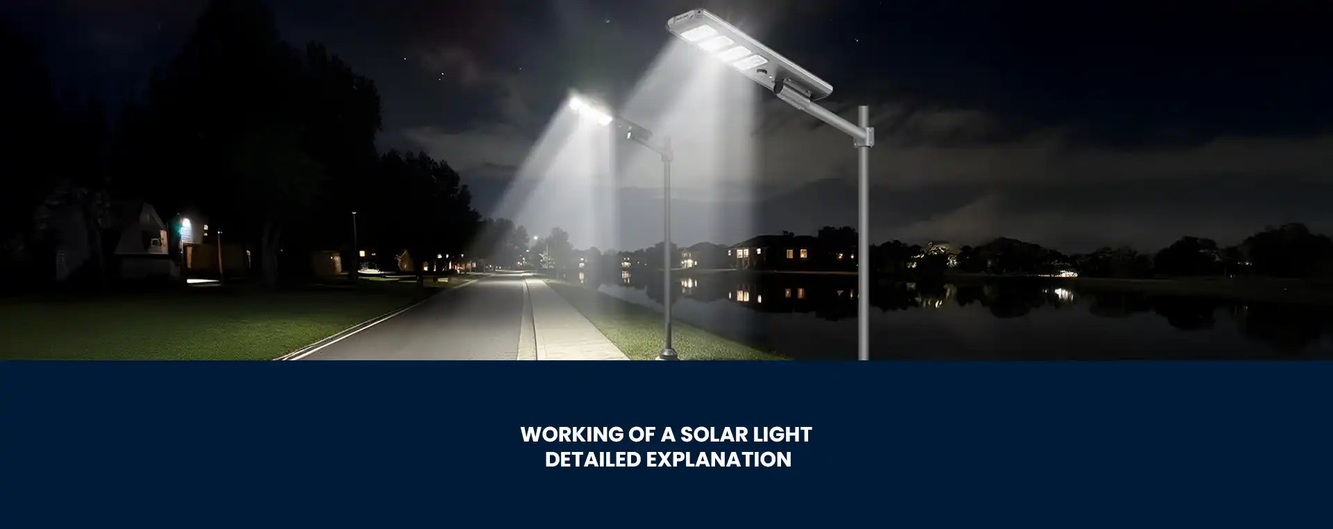 Working of a solar light- Detailed explanation