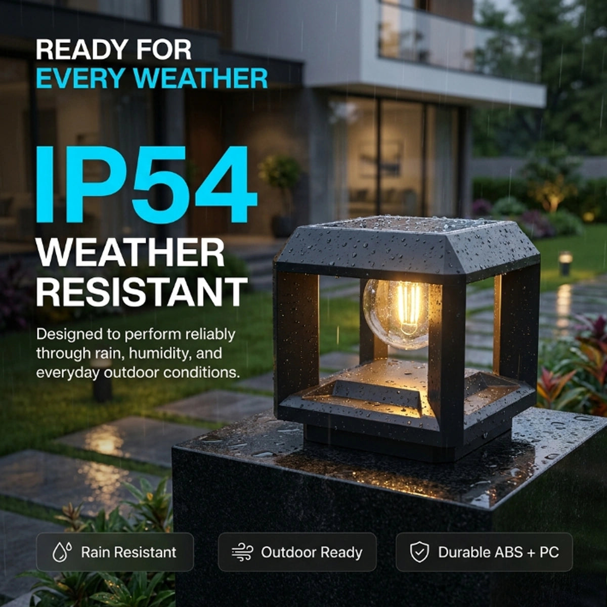 Outdoor solar garden light fixture shown on a stone post in the rain, with large text overlays reading 'READY FOR EVERY WEATHER', 'IP54 WEATHER RESISTANT', and feature icons for rain resistant, outdoor ready, and durable ABS + PC.