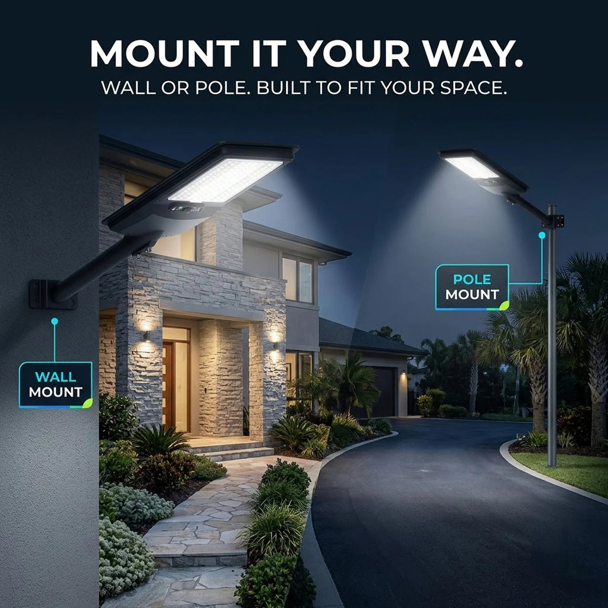 Two solar-powered outdoor LED light fixtures shown installed on a house exterior and a driveway at night, with text reading 'MOUNT IT YOUR WAY. WALL OR POLE.